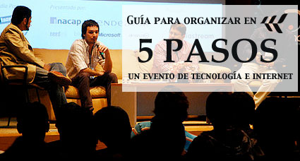 Guía para organizar en 5 pasos un evento de tecnología e internet