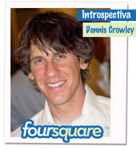 Dennis Crowley
