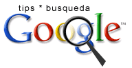 Tips para la busqueda en Google